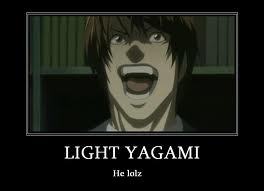  Light Yagami from Death Note. It's a love-hate sort of thing. And the Akatsuki was already posted, so...