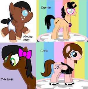  well Darren and Chris I made on the Hub poney creator. I created Mocha Mist and Trixibelle on bases in ms-paint. I don't really use the poney creator on dA