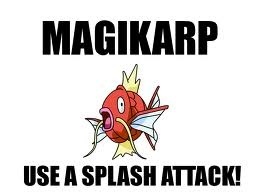 Yes. It's Magikarp.
