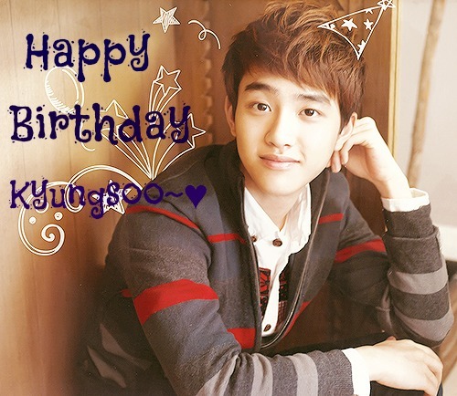 [i][b]Happy Birthday Kyungsoo<33
EXOtics will always love you be so funny, cute, give us smile and make us happy with your amazing voice  always ^__^
I hope all your wishes come true and today you will have amazing day with your friends<3 
Happy Birthday to you...Happy Birthday to you..Happy Birthday ..Happy Birthday..Happy Birthday to you!:D
Kyungsoo FIGHTING!
[/i][/b]