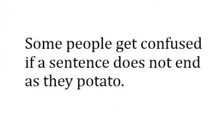  My current mood? [b]._.[/b] And here's a random picture because potato.