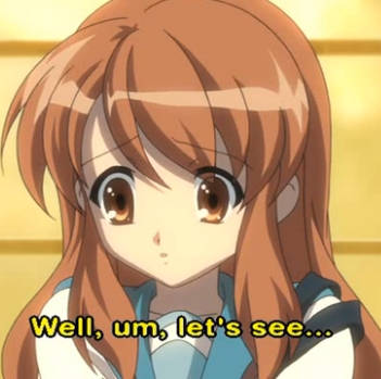 So a shy/timid character..Mikuru-chan from The Melancholy of Haruhi Suzumiya can be shy/timid at times!