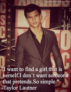  Taylor is totally talking about me I am his perfect match :)
