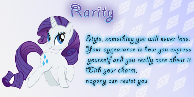 I must be a lot like Rarity... I get the same result on every MLP personality quiz I've ever taken.