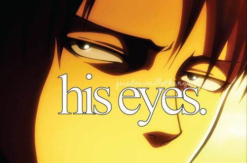  Levi's eyes XD