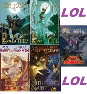  Peter and the LOLcatchers (starcatchers) Peter and the LOL thieves (shadow) Peter and the secret of LOL (rundoon) Peter and the sword of LOL ( mercy) Bridge to LOL (neverland)