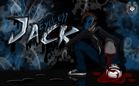  Well... it had to be E. Jack. My friend told me about क्रीपीपास्ता and the first one was Eyeless Jack.