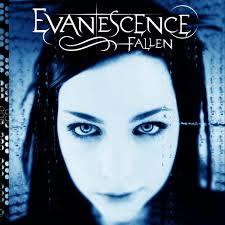  I was about 8 или 9; Evanescence's Fallen.
