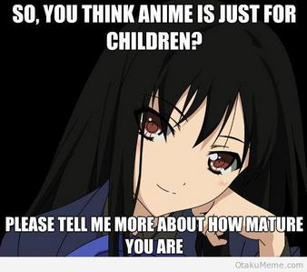 What do you think when people say anime is for little kids? - Anime Answers  - Fanpop