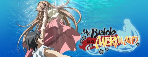 My Bride is a Mermaid. Ah man, this series is such a laugh-riot LOL XD 😆