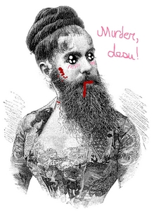  My aesthetic is Kawaii-Bearded-Victorian-Lady-With-A-Large-Portion-Of-Murder.
