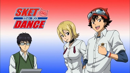  Sket Dance is a good one~