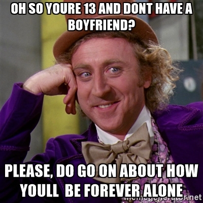  Condescending Willy Wonka speaks the truth