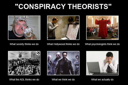 What is your opinion on conspiracy theorists? 🛸