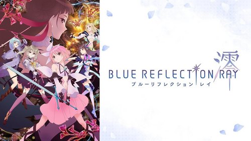  Is Blue Reflection 線, レイ worth watching?