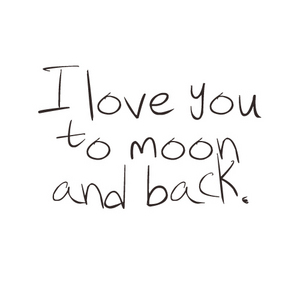  I 爱情 u to moon and back
