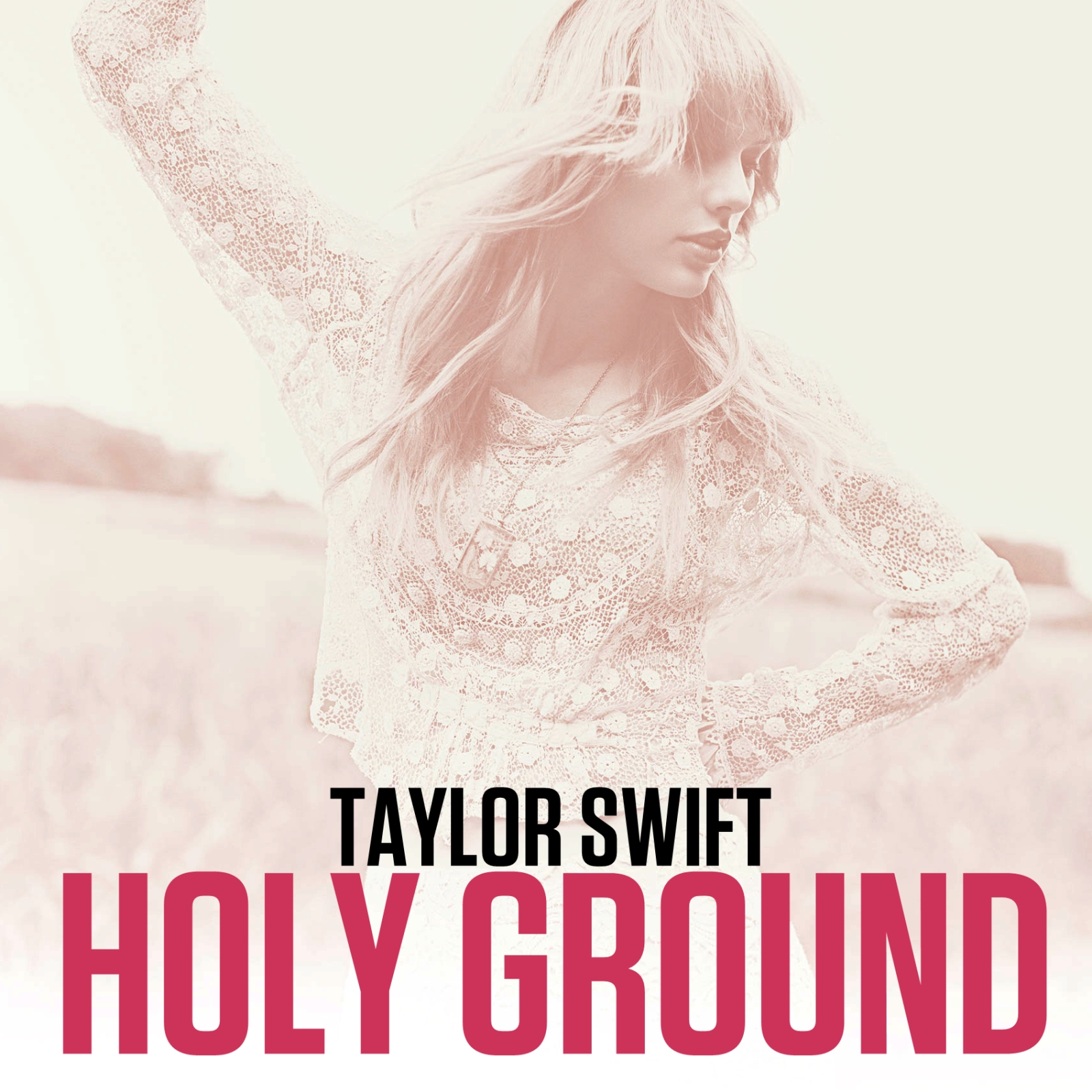 Taylor Swift Holy Ground Lyrics Taylor Swift Fanpop