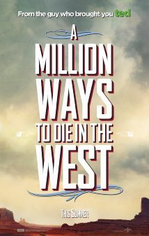  "A Million Ways to Die in the West"