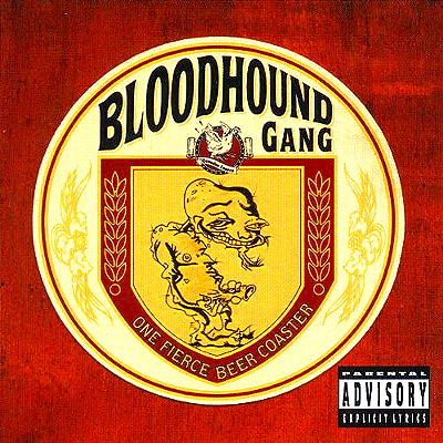 #9 - One Fierce Beer Coaster - Bloodhound Gang