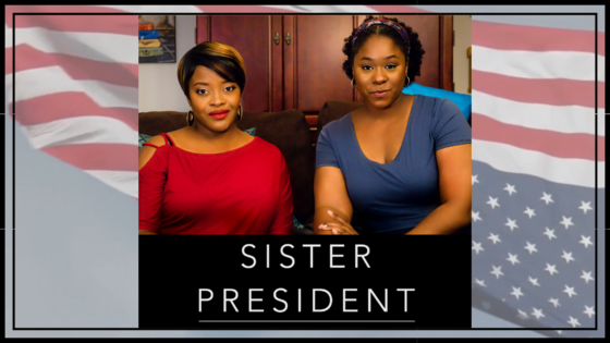  "Sister President" from creator Nicole J. Butler
