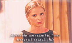 Day 7: A BA moment I love for Buffy - Selfless, when she says that she loved Angel more than she woul