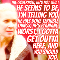  10. Warning {Andrea to Tyreese & Sasha} Took her long enough to realize who The Governor really is.