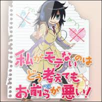  Fave anime ( u mean of 2013, right? ) for me is Watamote. Plz don't judge...