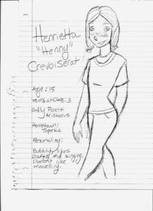 Also Henny from part 2.
The Writing Says : Henrietta "Henny" Crevoiserat
Age: 15
Years at CHB: 3
