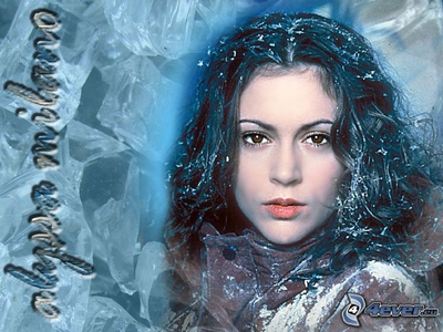  Mine-Alyssa Milano, cus of this picture, the snow queen. And she's pretty like icy too!