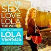  Lola Versus (2012) http://www.fanpop.com/clubs/lola-versus-2012