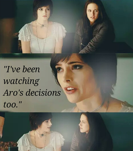 For Izzy , EDWARD_TWIHARD 
"I've been watching Aro's decisions too."