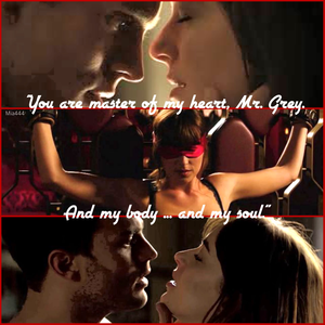 “You are master of my heart, Mr Grey. And my body… and my soul.”
Made by Mia 