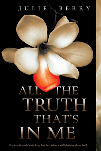 All the Truth That's Inside Me by Julie Berry 
