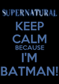 ~Keep calm and Supernatural!~ - supernatural fan art