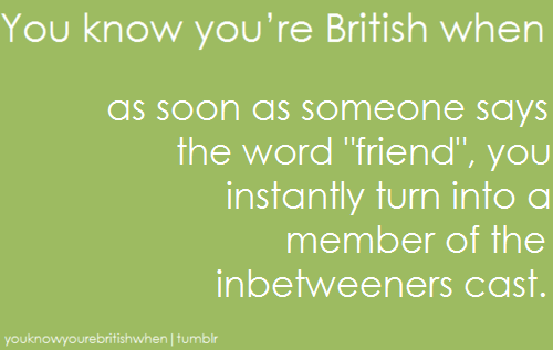 You know your british when ...