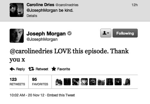 Joseph Morgan & Caroline Dries (writer) on 4x13 (20/11/2012) <3