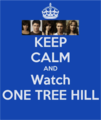 Keep Calm and Love One Tree Hill  - one-tree-hill fan art