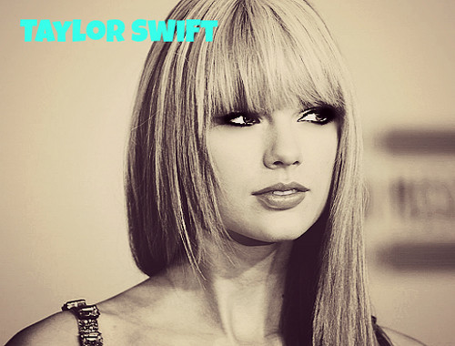  One of my Taylor Edits (: ♥