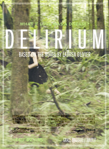 'Delirium' fanmade movie poster