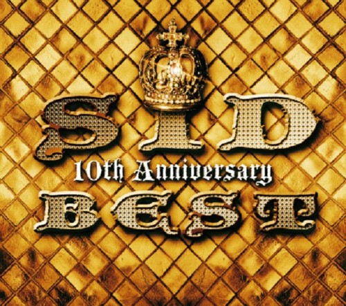  New Album「SID 10th Anniversary BEST」[CD+DVD -Complete Limited Edition-]