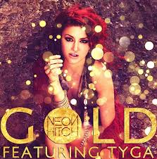 Neon Gold ft. Tyga
