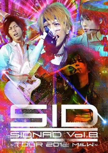  SIDNAD Vol.8〜TOUR 2012 M & W〜
