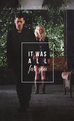 “I’ve shown kindness, forgiveness, pity…because of you, Caroline. It was all for you.”