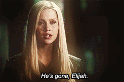  He's gone, Elijah.