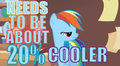Needs to be about 20% percent cooler!  - my-little-pony-friendship-is-magic photo