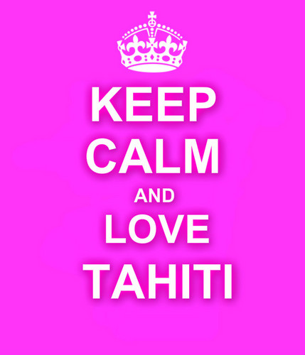  keep calm and l’amour tahiti