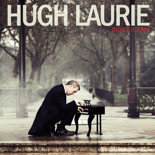  Hugh Laurie- New CD - Didn't It Rain