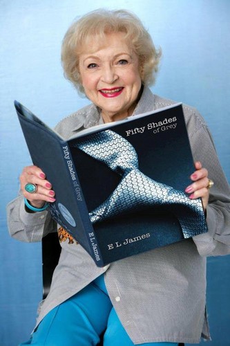  Betty White loves Fifty Shades Of Grey