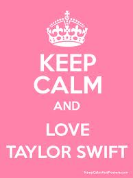  Ceep calm and Cinta Taylor Swift!