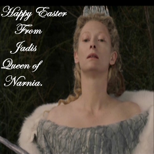  Happy Easter from Jadis reyna of Narnia.